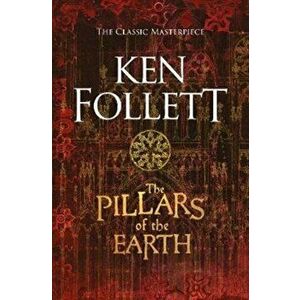 Pillars of the Earth, Paperback - Ken Follett imagine