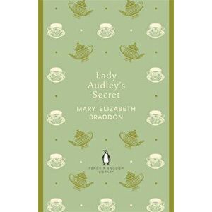 Lady Audley's Secret, Paperback - Mary Elizabeth Braddon imagine
