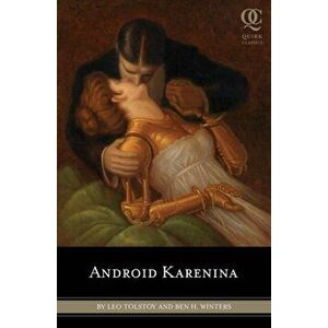 Android Karenina, Paperback - Ben Winters imagine