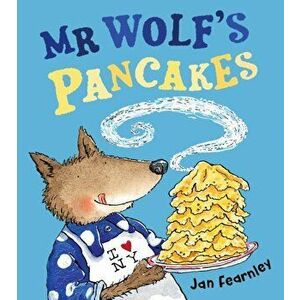 Mr Wolf's Pancakes, Paperback - Jan Fearnley imagine