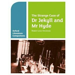 Oxford Literature Companions: The Strange Case of Dr Jekyll and Mr Hyde, Paperback - Garrett O'Doherty imagine