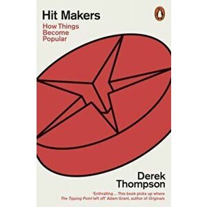 Hit Makers. How Things Become Popular, Paperback - Derek Thompson imagine
