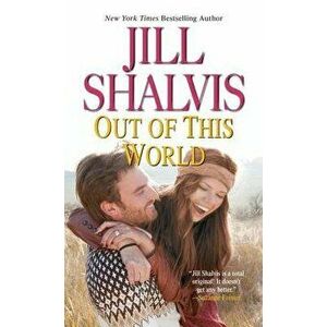 Out Of This World, Paperback - Jill Shalvis imagine