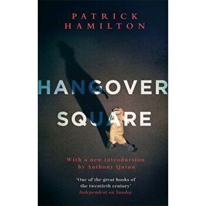 Hangover Square, Paperback - Patrick Hamilton imagine