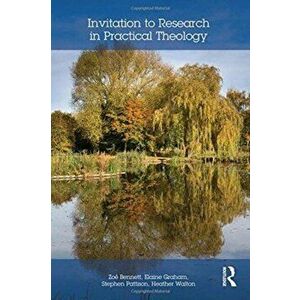 Invitation to Research in Practical Theology, Paperback - Heather Walton imagine