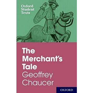 Oxford Student Texts: The Merchant's Tale, Paperback - Steven Croft imagine
