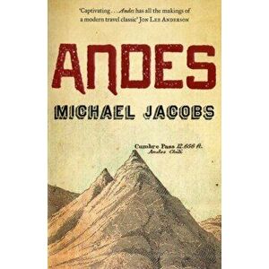Andes, Paperback - Michael Jacobs imagine