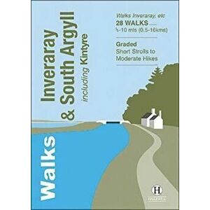 Walks Inveraray & South Argyll. Including Kintyre, Paperback - Paul William imagine