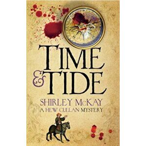 Time & Tide. A Hew Cullan Mystery, Paperback - Shirley McKay imagine