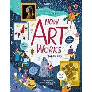 How Art Works, Hardback - Sarah Hull imagine