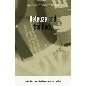 Deleuze and the Body, Paperback - *** imagine
