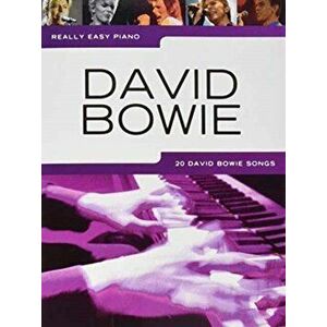 Really Easy Piano. David Bowie, Paperback - *** imagine
