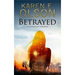 Betrayed, Hardback - Karen E. Olson imagine