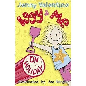Iggy and Me on Holiday, Paperback - Jenny Valentine imagine