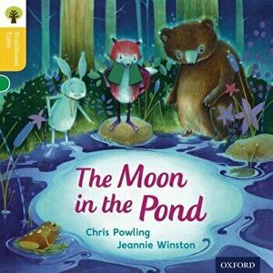 Oxford Reading Tree Traditional Tales: Level 5: The Moon in the Pond, Paperback - Thelma Page imagine