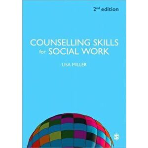 Counselling Skills for Social Work, Paperback - Lisa Miller imagine
