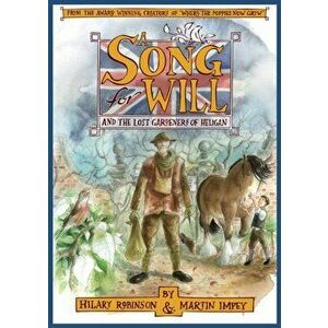 Song for Will. The Lost Gardeners of Heligan, Hardback - Hilary Robinson imagine