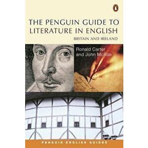 Penguin Guide to Literature in English. Britain And Ireland, Paperback - John McRae imagine
