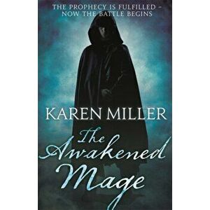 Awakened Mage. Kingmaker, Kingbreaker: Book 2, Paperback - Karen Miller imagine