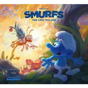 Art of Smurfs. The Lost Village, Hardback - Tracey Miller-Zarneke imagine
