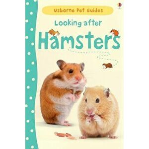 Looking after Hamsters, Hardback - Susan Meredith imagine
