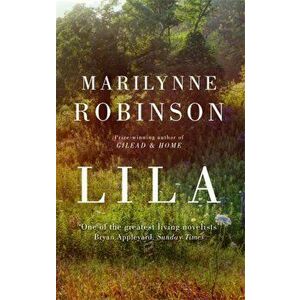 Lila, Paperback - Marilynne Robinson imagine