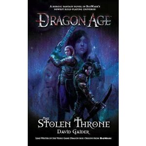 Dragon Age - the Stolen Throne, Paperback - David Gaider imagine