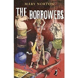Borrowers, Paperback - Mary Norton imagine