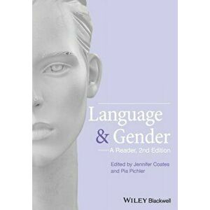 Language and Gender. A Reader, Paperback - Pia Pichler imagine