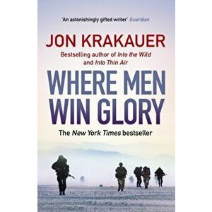 Where Men Win Glory. The Odyssey of Pat Tillman, Paperback - Jon Krakauer imagine