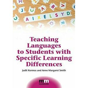 Teaching Languages to Students with Specific Learning Differences, Paperback - Anne Margaret Smith imagine