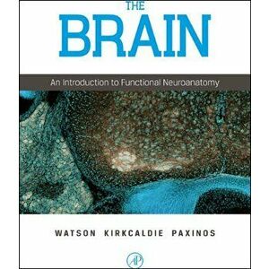 Brain. An Introduction to Functional Neuroanatomy, Hardback - George Paxinos imagine