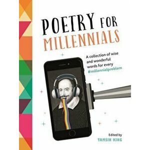 Poetry for Millennials. A Collection of Wise and Wonderful Words for Every #MillennialProblem, Hardback - *** imagine