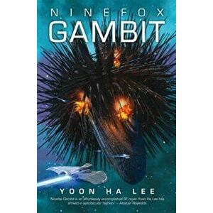 Ninefox Gambit, Paperback - Yoon Ha Lee imagine