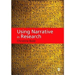 Using Narrative in Research, Paperback - Christine Bold imagine