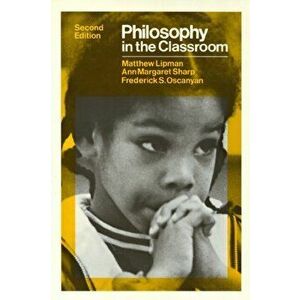 Philosophy in the Classroom, Paperback - Matthew Lipman imagine