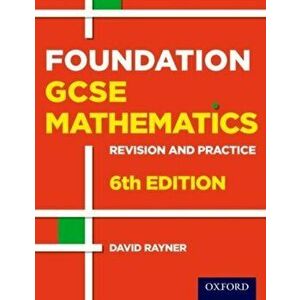 Revision and Practice: GCSE Maths: Foundation Student Book, Paperback - David Rayner imagine