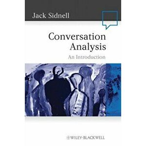 Conversation Analysis. An Introduction, Paperback - Jack Sidnell imagine