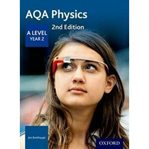 AQA Physics: A Level Year 2, Paperback - Jim Breithaupt imagine