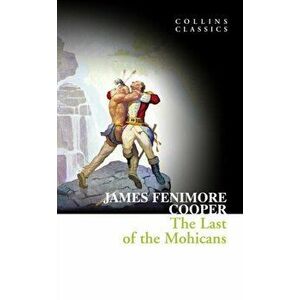 Last of the Mohicans, Paperback - James Fenimore Cooper imagine