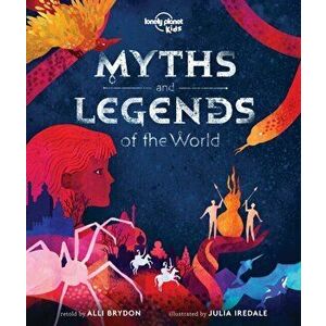 Myths and Legends of the World, Hardback - Alli Brydon imagine