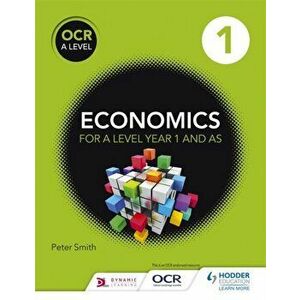 OCR A Level Economics Book 1, Paperback - Peter Smith imagine