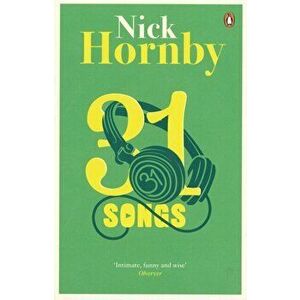 31 Songs, Paperback - Nick Hornby imagine