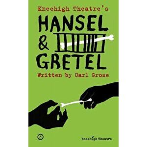 Hansel and Gretel, Paperback - Carl Grose imagine