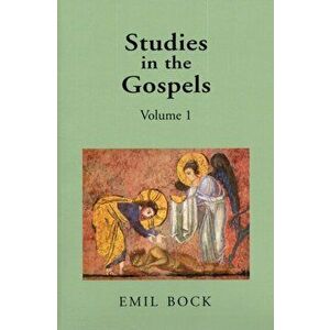 Studies in the Gospels, Paperback - Emil Bock imagine