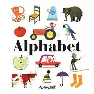Alphabet, Hardback - Alain Gree imagine