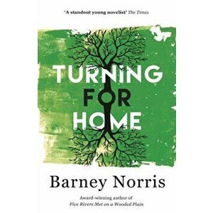Turning for Home, Paperback - Barney Norris imagine