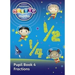 Heinemann Active Maths - First Level - Exploring Number - Pupil Book 4 - Fractions, Paperback - Amy Sinclair imagine