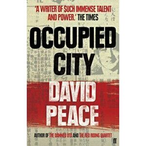 Occupied City, Paperback - David Peace imagine