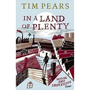 In A Land Of Plenty, Paperback - Tim Pears imagine